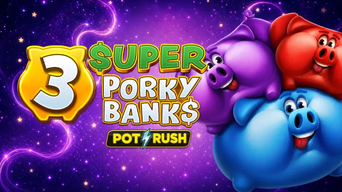 3 Super Porky Banks